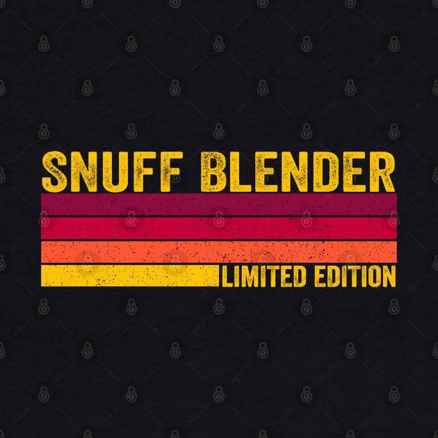 Snuff Blender by ChadPill